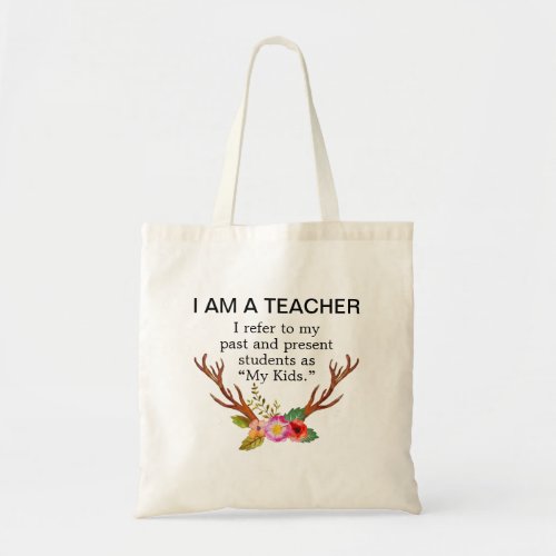 I Am A Teacher Deer Antlers Floral Tote Bag