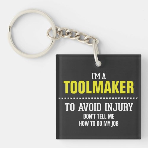 I am a toolmaker keychain