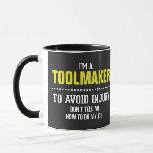 I am a toolmaker mug