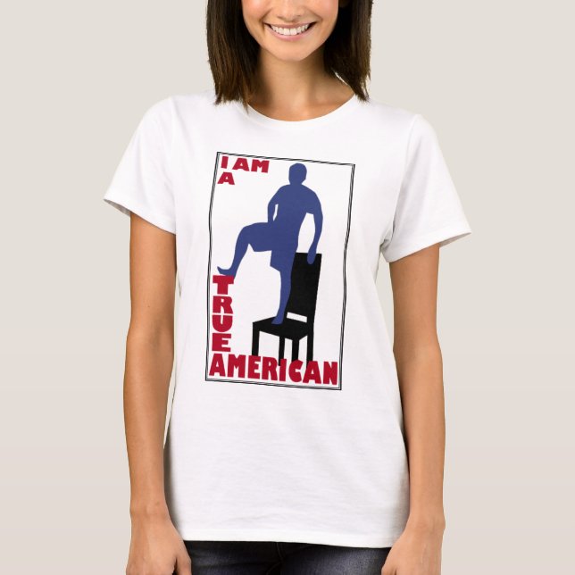 I am a True American T-Shirt (Front)