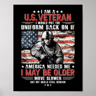 I Am A U.s Veteran I May Be Older Move Slower By M Poster