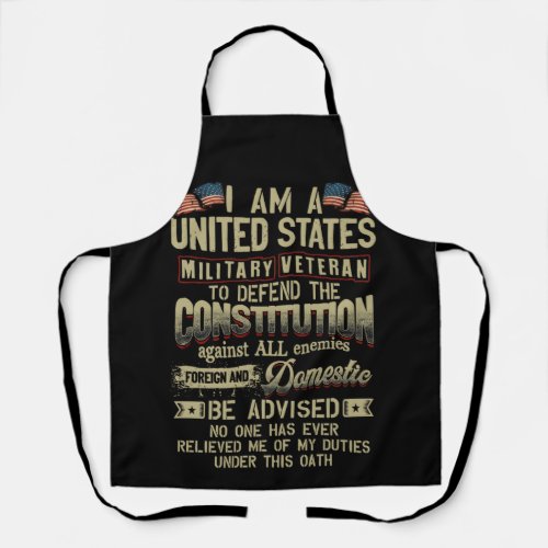 I Am A United States Military Veteran I Once Apron