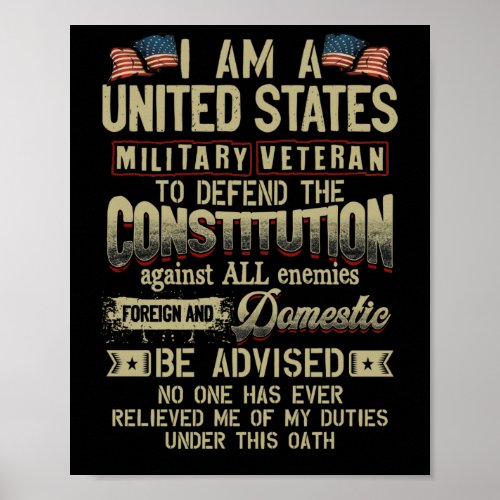 I Am A United States Military Veteran I Once Poster