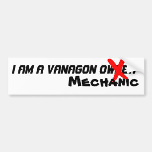 I am a Vanagon Mechanic Bumper Sticker