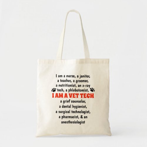 I Am A Vet Tech Tote Bag