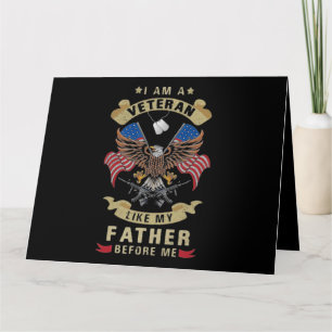 I Am A Veteran Like My Father Before Me 1 Card