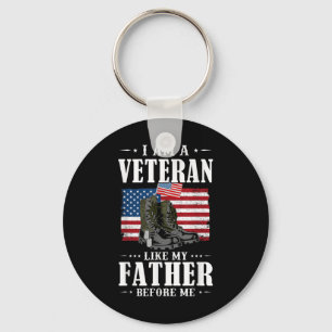 I Am A Veteran Like My Father Before Me American F Keychain