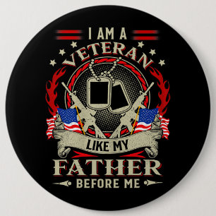 I Am A Veteran Like My Father Before Me Flag Uses Button