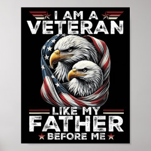 I Am A Veteran Like My Father Before Me  Poster