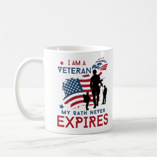 I Am A Veteran My Oath Never Expire US Soldier Coffee Mug