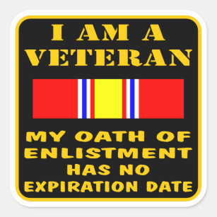 I Am A Veteran My Oath Of Enlistment Has No Expire Square Sticker