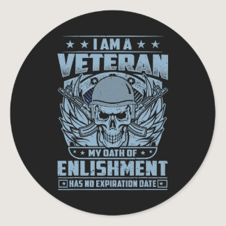 I Am A Veteran Oath Of Enlistment Has No Expiratio Classic Round Sticker