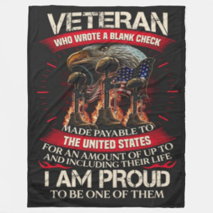 I AM A VETERAN WHO WROTE A BLANK CHECK FLEECE BLANKET