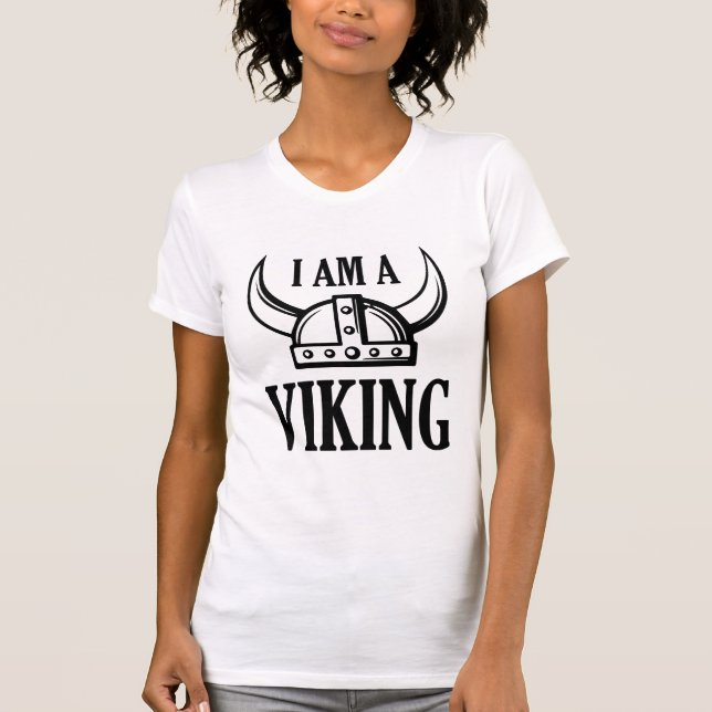 I Am A Viking T-Shirt (Front)