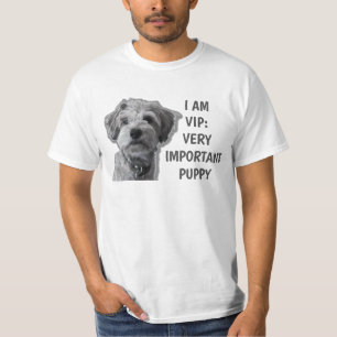 I am a VIP: Very Important Puppy, cute dog T-Shirt