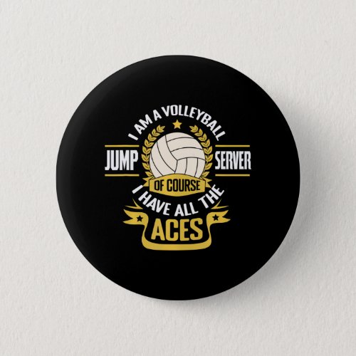 I Am A Volleyball Jump Server I Have Aces Ball Button