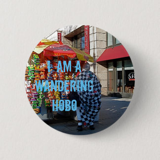 I am a Wandering Hobo Button