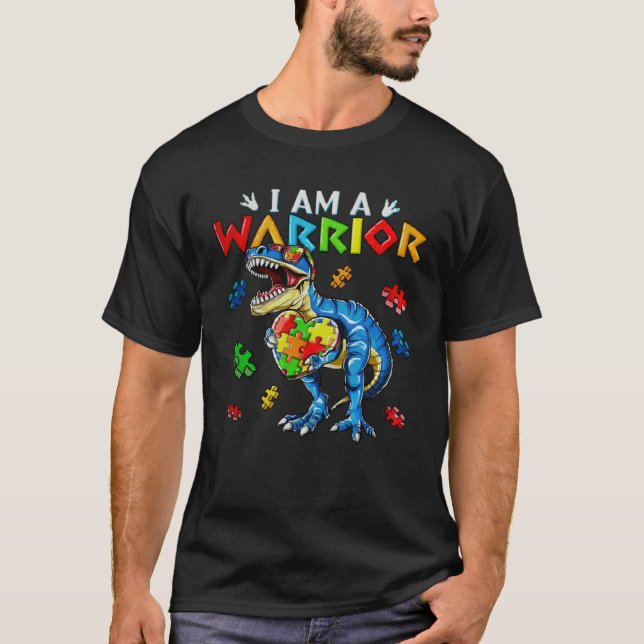 I Am A Warrior Autism Family Dinosaur Autism Aware T-Shirt (Front)