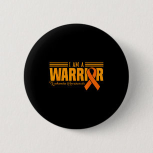 I Am A Warrior Funny Leukemia Blood Cancer Awarene Button
