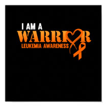 I Am A Warrior Leukemia Awareness Orange Ribbon Poster