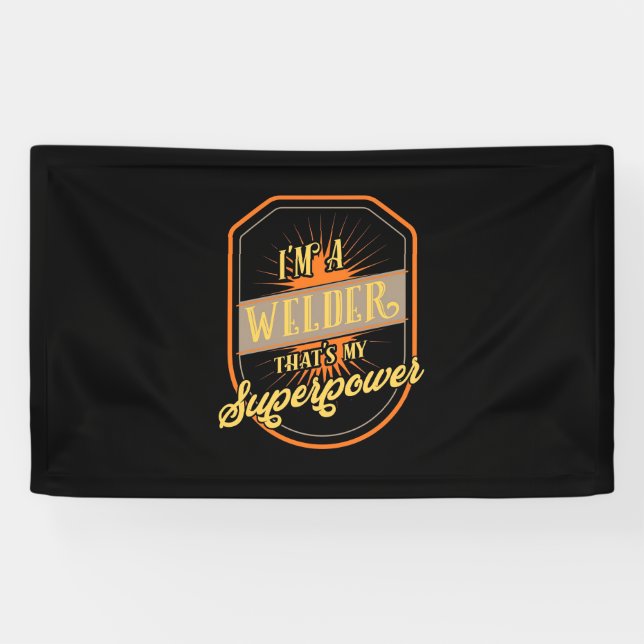 I Am A Welder Banner (Horizontal)