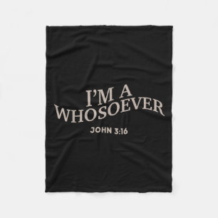 I Am A Whosoever Christian Jesus Teen Girl Youth W Fleece Blanket