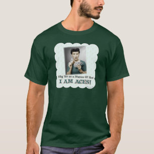 I Am Aces Funny Retro Photo Art Motto T-Shirt