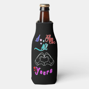 I Am All Yours Romantic Valentines Couple Bottle Cooler