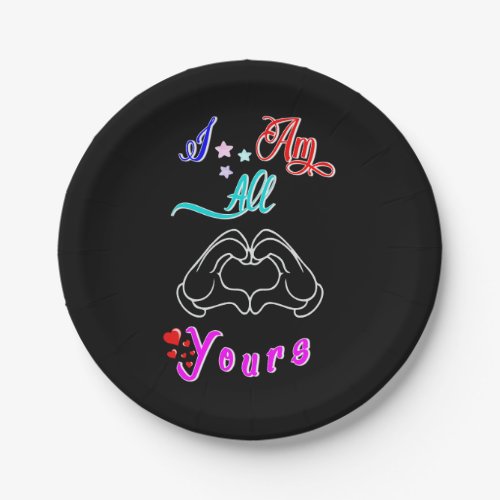 I Am All Yours Romantic Valentines Couple Paper Plates