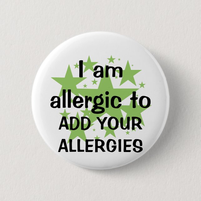 I Am Allergic To - Customize with child's allergy Pinback Button (Front)