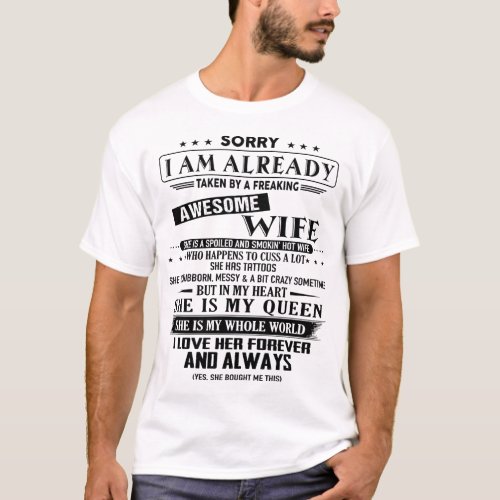 I Am Already Taken By A Freaking Awesome Wife T_Shirt