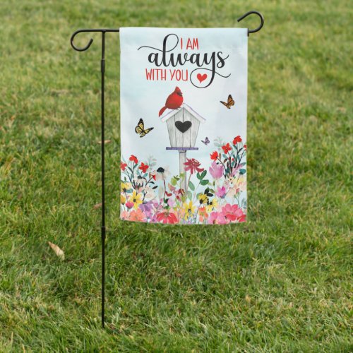 I Am Always With You Cardinal RedBird Birdhouse Garden Flag