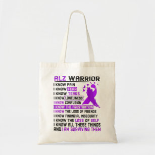 I Am Alz Warrior I Know All These Things And I Am  Tote Bag