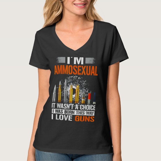 I Am Ammosexual Tee It Wasn't A Choice (Front)