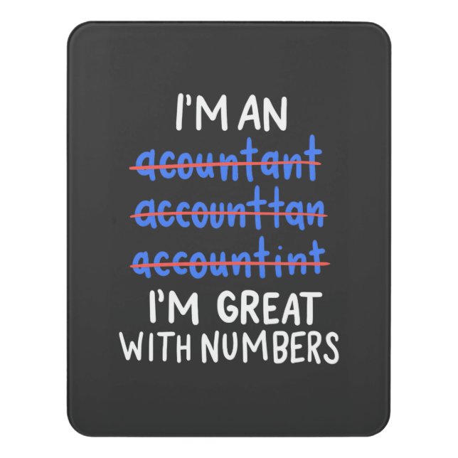 I Am An Accountant Door Sign (Contemporary Vert)