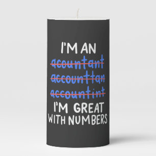I Am An Accountant Pillar Candle