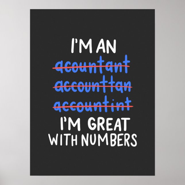 I Am An Accountant Poster (Front)
