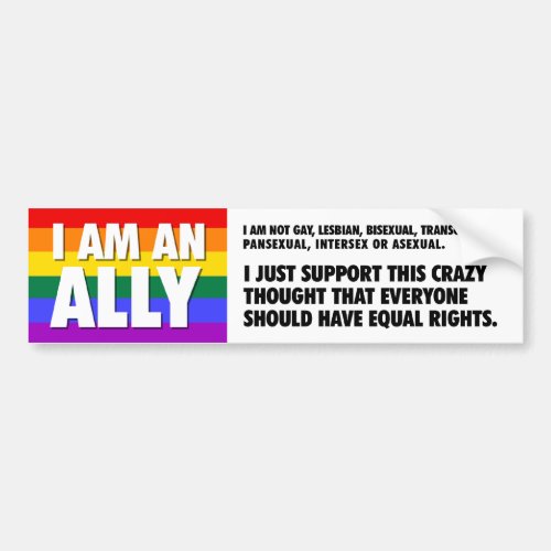 I Am An Ally Bumper Sticker