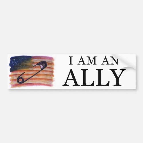 I am an ally bumper sticker