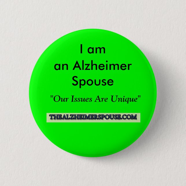 I am an Alzheimer Spouse Button (Front)