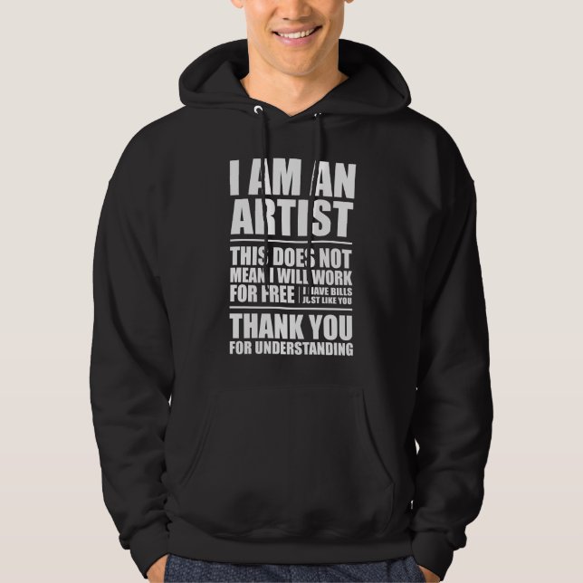 I am an artist hoodie (Front)