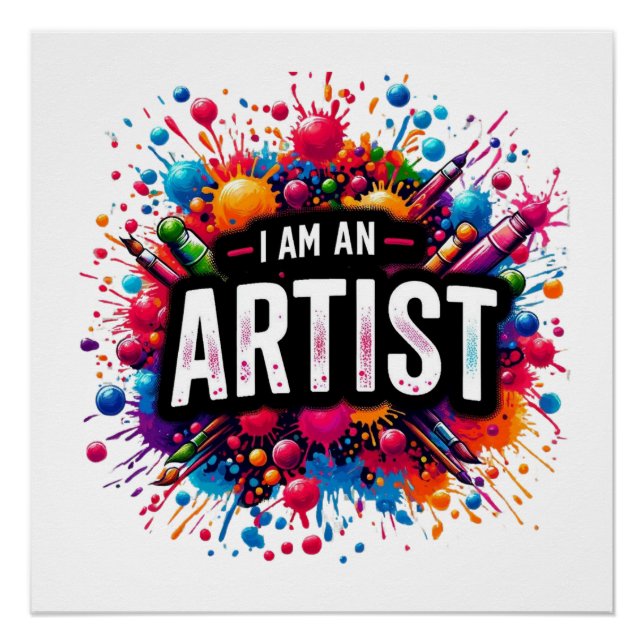 I am an artist | painter | Drawing | Art teacher Poster (Front)