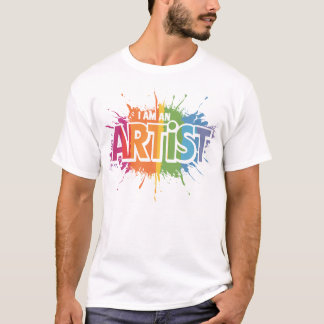 I Am an Artist T-Shirt