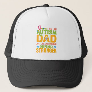 I am an autism dad just link a normal dad except trucker hat