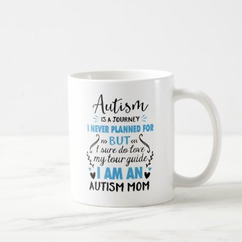 I Am An Autism Mom Coffee Mug by FunkyTeez at Zazzle