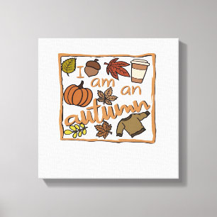 I am an Autumn Classic T-Shirt Canvas Print