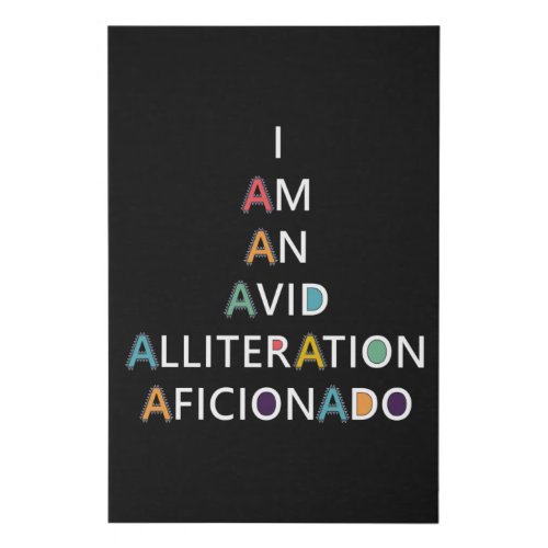I Am An Avid Alliteration Aficionado Colorful Faux Canvas Print
