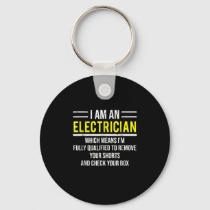 I Am An Electrician Funny Electrical Worker Gift Keychain