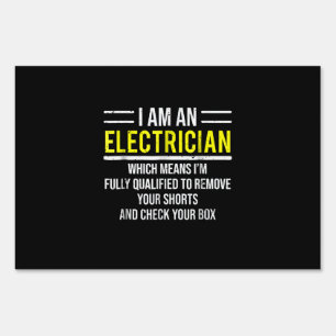 I Am An Electrician Funny Electrical Worker Gift Sign