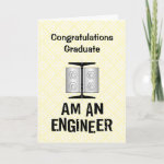 I Am An Engineer Graduation Card